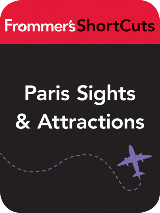 Title details for Paris Sights and Attractions, including Walking Tours by Frommer's ShortCuts - Available